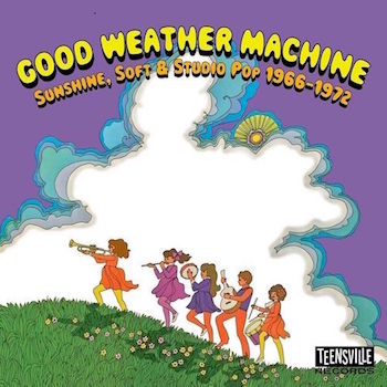 V.A. - Good Weather Machine: Sunshine ,Soft & Studio Pop 1966-72 - Klik op de afbeelding om het venster te sluiten